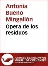 Libro Ópera de los residuos, autor Biblioteca Miguel de Cervantes