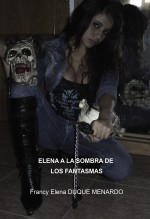 ELENA A LA SOMBRA DE LOS FANTASMAS