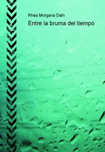 Entre la bruma del tiempo