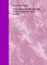 Libro El Control de la velocidad del dinero y la economía del crédito., autor daviddesalamanca