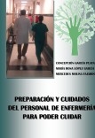 PREPARACIÓN Y CUIDADOS DEL PERSONAL DE ENFERMERÍA PARA PODER CUIDAR