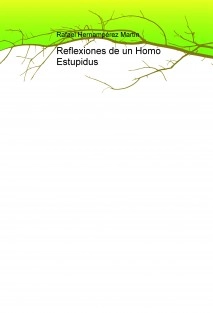 Reflexiones de un Homo Estupidus