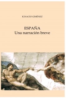 ESPAÑA. Una narración breve
