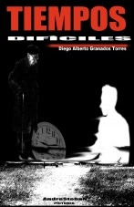 Libro Tiempos difíciles, autor cuentosorosi