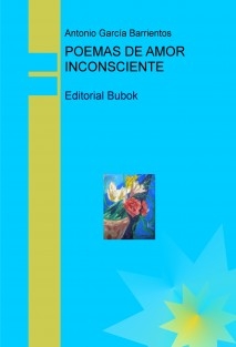 POEMAS DE AMOR INCONSCIENTE