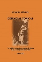 Libro Creencias Tóxicas, autor Joaquín Pérez Arroyo