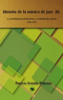 HISTORIA DE LA MÚSICA DE JAZZ (II)