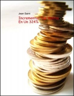 Incrementar Tus Ventas En Un 324%