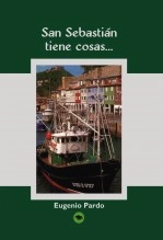 Libro San Sebastián tiene cosas..., autor Eugenio Pardo Calavia