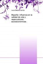 Migraña: influencia en la calidad de vida y repercusiones socioeconómicas