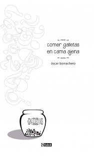 Comer galletas en cama ajena