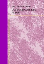 Libro LAS BONDADES DEL ALBUR, autor jlposse