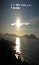 Libro Mis cuentos, autor Ana María Vázquez Villarreal