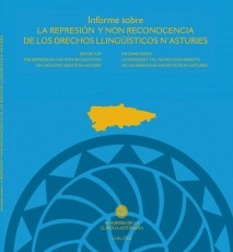 Informe sobre LA REPRESIÓN Y NON RECONOCENCIA DE LOS DRECHOS LLINGÜÍSTICOS N´ASTURIES