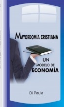 Mayordomía Cristiana,Un Modelo de Economía