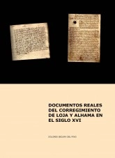Libro Documentos Reales del Corregimiento de Loja y Alhama en el Siglo XVI, autor Fundación Ibn al-Jatib de Estudios y Cooperación Cultural
