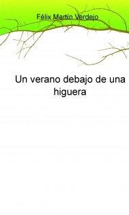 Un verano debajo de una higuera
