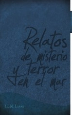 Libro Relatos de misterio y terror en el mar, autor Julián Cruz Moreno Lanau