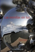 Libro Las estrellas sin luz, autor Juan Peláez Gómez