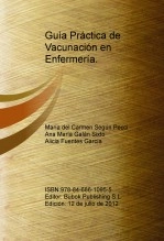 Libro Guía Práctica de Vacunación en Enfermería., autor maria del carmen segun pecci