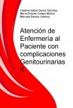 Atención de Enfermería al Paciente con complicaciones Genitourinarias II.