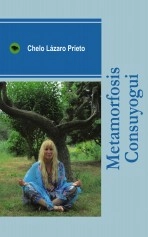 Libro METAMORFOSIS CONSUYOGUI, autor Chelo Lázaro Prieto