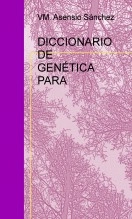 Libro DICCIONARIO DE GENÉTICA PARA OFTALMÓLOGOS, autor vmasensios