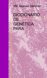 DICCIONARIO DE GENÉTICA PARA OFTALMÓLOGOS