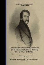 Libro Demostración del incontestable derecho que el Señor Don Carlos de Borbón, tiene al Trono de España, autor Asociación Editorial Tradicionalista