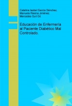 Educación de Enfermería al Paciente Diabético Mal Controlado.