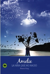 Amelie, la niña que no nació