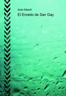 El Enredo de San Gay