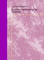 Libro El unicornio del bosque de las mariposas, autor Francisco Bermúdez Guerra