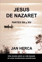 Libro Jesús de Nazaret - XIII y XIV, autor Jan Herca