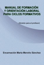 MANUAL DE FORMACIÓN Y ORIENTACION LABORAL PARA CICLOS FORMATIVOS