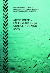 ATENCIÓN DE ENFERMERÍA EN LA CONSULTA DE NIÑO SANO