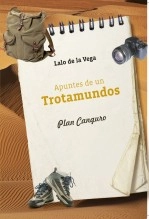 Libro Apuntes de un Trotamundos, Plan Canguro, autor Israel A. Benavides Sosa