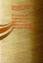 Educación de Enfermería al paciente con trastornos de las glándulas tiroideas.