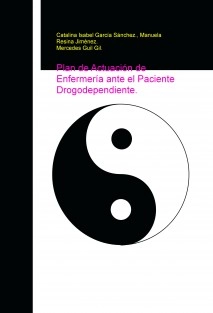 Plan de Actuación de Enfermería ante el Paciente Drogodependiente.