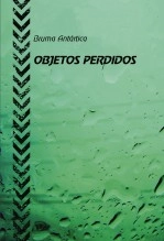 Libro OBJETOS PERDIDOS, autor Bruma Antártica
