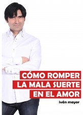 Cómo romper la mala suerte en el amor