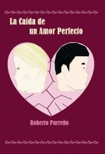 La Caída de un Amor Perfecto