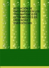 ACTUACIÓN DE ENFERMERÍA EN LOS TRAUMATISMOS DE EXTREMIDADES EN URGENCIAS Y EMERGENCIAS