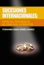 Libro Sucesiones internacionales: especial referencia al cónyuge supérstite, autor Fernanda Sabah Gomes Soares