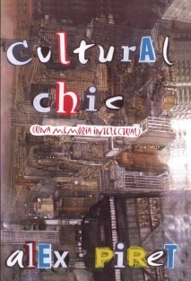 CULTURAL CHIC (una memoria intelectual)