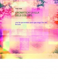 CROMÀTICA! LA ILLA DELS COLORS.