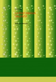 LA PASTANAGA VALENTA