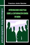 INTERVENCIONES DIDÁCTICAS SOBRE LA CONTAMINACIÓN SONORA EN BAENA