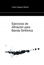 Libro Ejercicios de Afinación para Banda Sinfónica (Full Score), autor Carlos Diéguez Beltrán