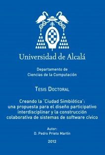 Creando la ‘Ciudad Simbiótica’: una propuesta para el diseño participativo interdisciplinar y la construcción colaborativa de sistemas de software cívico